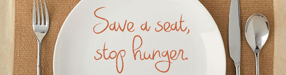 Save a seat, stop hunger.